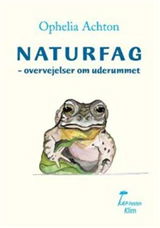 KÆP-hesten: Naturfag - Ophelia Achton - Kirjat - Klim - 9788779553538 - maanantai 9. toukokuuta 2005