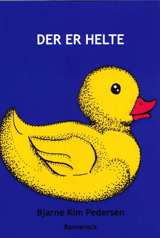 Cover for Bjarne Kim Pedersen · Der er helte (Taschenbuch) [1. Ausgabe] (2018)