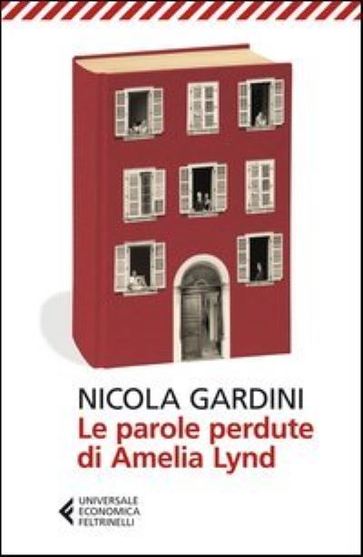 Cover for Nicola Gardini · Le parole perdute di Amelia Lynd (Paperback Book) (2002)