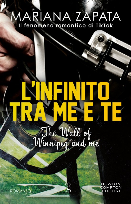 Cover for Mariana Zapata · L' Infinito Tra Me E Te. The Wall Of Winnipeg And Me (Bok)