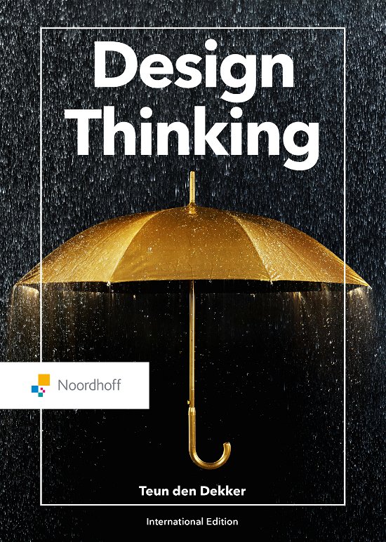 Cover for Teun Den Dekker · Design Thinking - Routledge-Noordhoff International Editions (Paperback Bog) (2020)