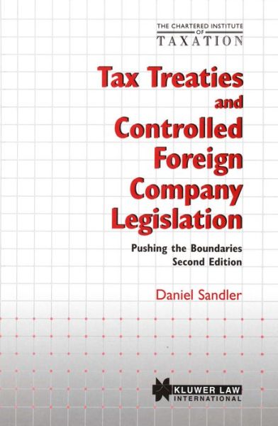 Cover for Daniel Sandler · Tax Treaties and Controlled Foreign Company Legislation: Pushing the Boundaries (Hardcover Book) [2 New edition] (1998)