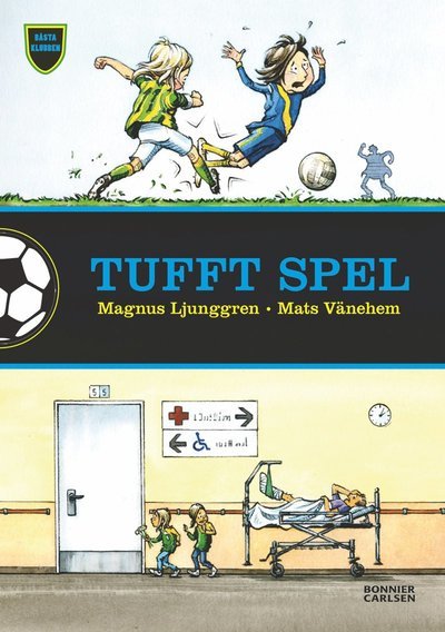 Cover for Magnus Ljunggren · Bästa klubben: Tufft spel (Bound Book) (2013)