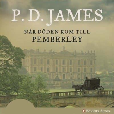 Cover for P.D. James · När döden kom till Pemberley (Lydbog (MP3)) (2012)