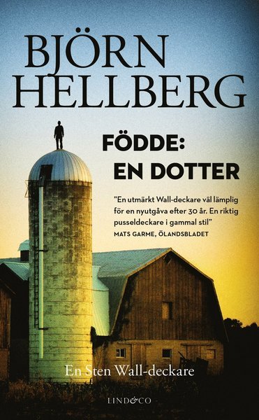Sten Wall: Födde: en dotter - Björn Hellberg - Bøger - Lind & Co - 9789177798538 - 9. juli 2019