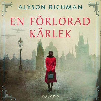 Cover for Alyson Richman · En förlorad kärlek (Audiobook (MP3)) (2021)