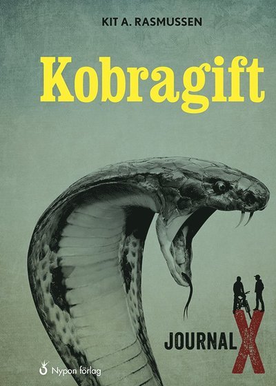 Cover for Kit A. Rasmussen · Journal X: Kobragift (Inbunden Bok) (2020)