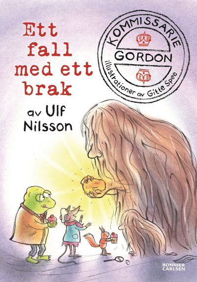 Kommissarie Gordon: Kommissarie Gordon. Ett fall med ett brak - Ulf Nilsson - Boeken - Bonnier Carlsen - 9789179752538 - 1 september 2021