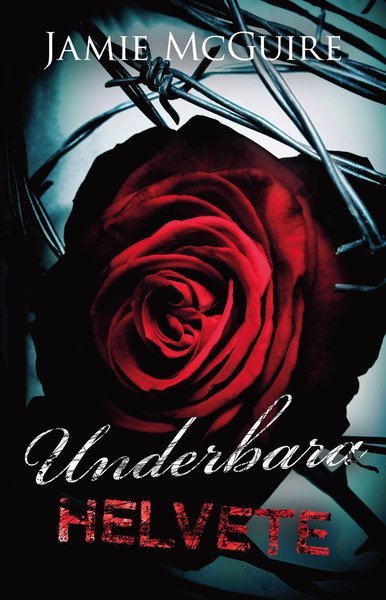 Cover for Jamie McGuire · Underbara helvete (Paperback Book) (2013)