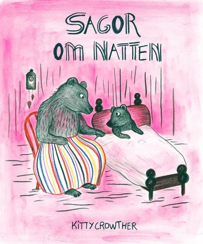 Cover for Kitty Crowther · Sagor om natten (Inbunden Bok) (2017)