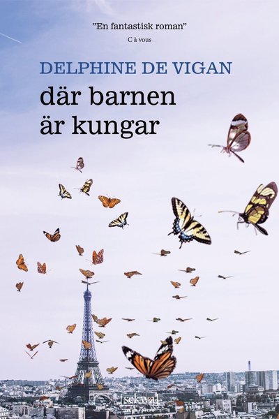 Cover for Delphine De Vigan · Där barnen är kungar (Bound Book) (2022)