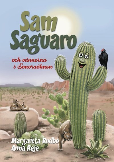 Cover for Margareta Rudbo · Sam Saguaro och vännerna i Sonoraöknen (Bok) (2021)