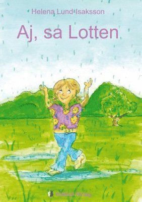 Cover for Helena Lund-Isaksson · Aj, sa Lotten (Paperback Book) (2009)