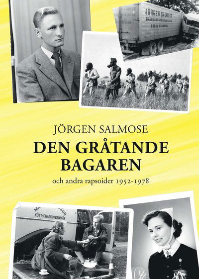 Cover for Jörgen Salmose · Den gråtande bagaren och andra rapsoider 1952-1978 (Paperback Book) (2020)