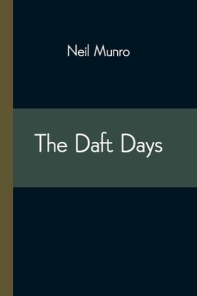 Cover for Neil Munro · The Daft Days (Paperback Book) (2021)