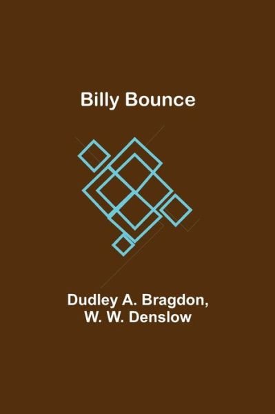 Cover for Dudley A Bragdon · Billy Bounce (Taschenbuch) (2021)