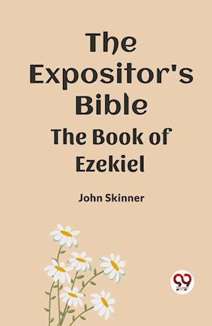 Cover for John Skinner · The Expositor's Bible The Book Of Ezekiel (Paperback Book) (2024)