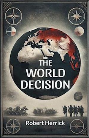 Cover for Robert Herrick · The World Decision (Paperback Book) (2024)