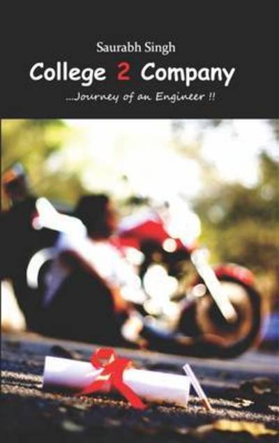 Cover for Saurabh Singh · College 2 Company (Paperback Book) (2012)