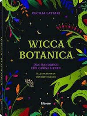 Cover for Cecilia Lattari · Wicca Botanica (Hardcover bog) (2022)