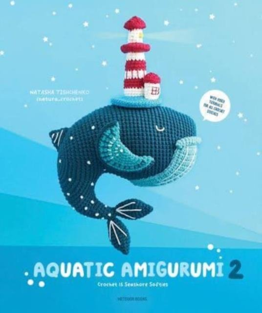 Cover for Natasha Tishchenko · Aquatic Amigurumi 2: Crochet 15 Seashore Softies - Aquatic Amigurumi (Paperback Book) (2024)
