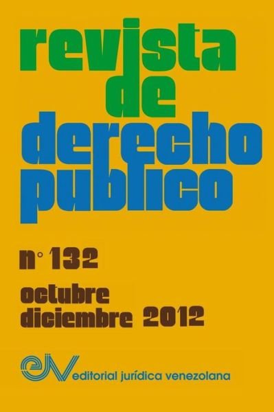 Cover for Allan R Brewer-Carias · Revista de Derecho Publico (Venezuela), No. 132, Octubre-Diciembre 2012 (Pocketbok) (2016)