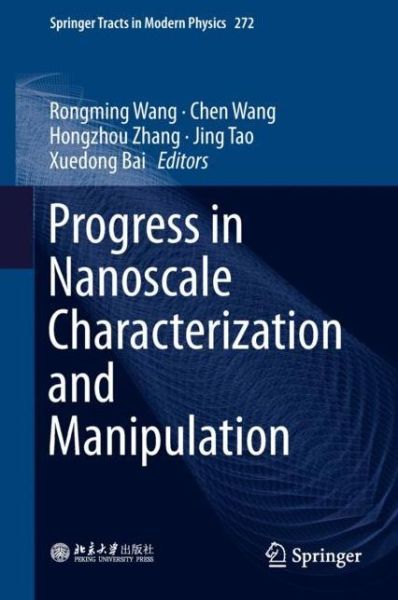 Progress in Nanoscale Characterization and Manipulation - Springer Tracts in Modern Physics - - Books - Springer Verlag, Singapore - 9789811304538 - September 14, 2018