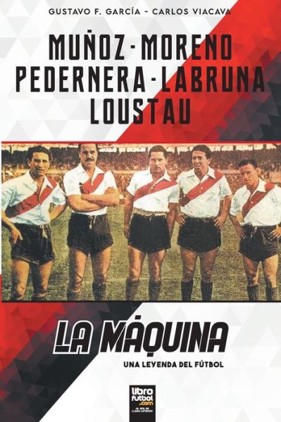 Cover for Gustavo F Garcia · La maquina (Paperback Book) (2021)