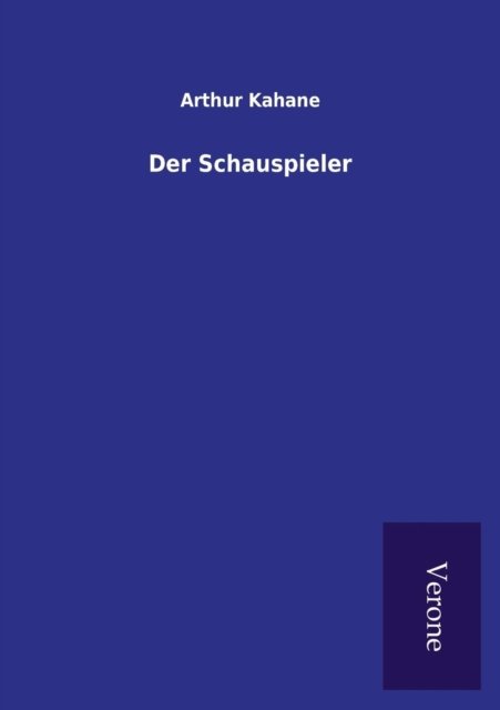 Cover for Arthur Kahane · Der Schauspieler (Paperback Book) (2016)