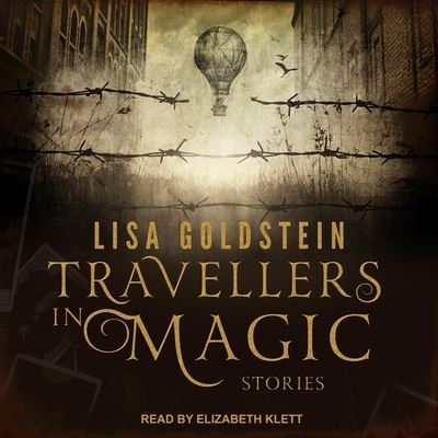 Cover for Lisa Goldstein · Travellers in Magic (CD) (2020)