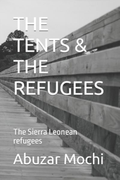 Cover for Abuzar Mochi · TENTS and the REFUGEES (Book) (2022)