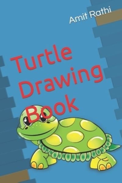 Cover for Amit Rathi · Turtle Drawing Book (Paperback Book) (2022)