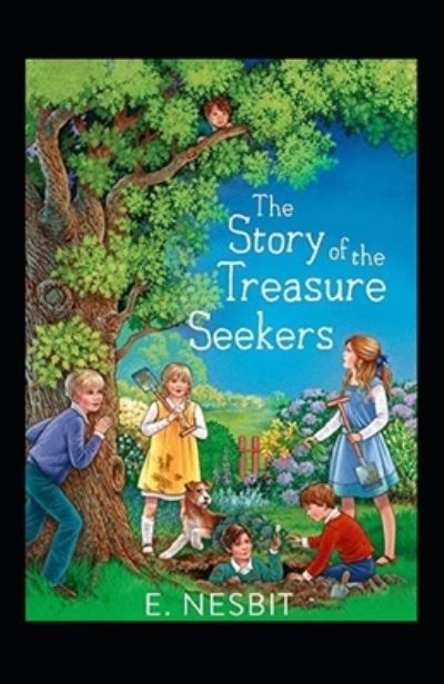 Cover for E Nesbit · The Story of the Treasure Seekers Illustrated (Pocketbok) (2021)