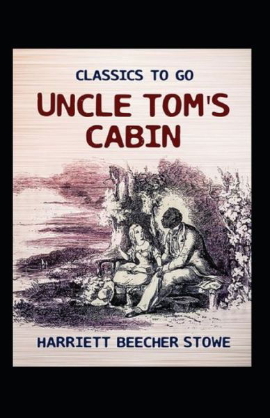 Uncle Tom's Cabin (Classic illustrated) - Harriet Beecher Stowe - Boeken - Independently Published - 9798500860538 - 8 mei 2021
