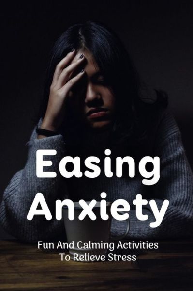 Cover for Omer Jarecke · Easing Anxiety (Paperback Book) (2021)