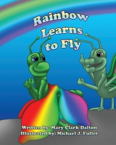 Cover for Mary Dalton · Rainbow Learns to Fly - Rainbow's Promise (Taschenbuch) (2021)