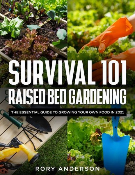 Cover for Rory Anderson · Survival 101 Raised Bed Gardening (Pocketbok) (2020)