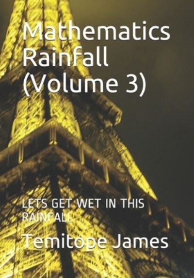 Cover for Temitope James · Mathematics Rainfall (Volume 3) (Paperback Book) (2020)