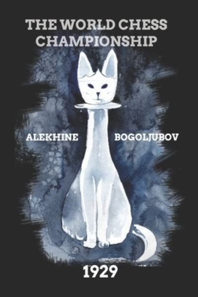 Alekhine vs Bogoljubov - Mikhail Botvinnik - Libros - Independently Published - 9798581935538 - 16 de diciembre de 2020