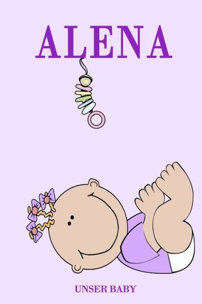 Cover for Bea Fath · Alena Unser Baby (Paperback Book) (2020)