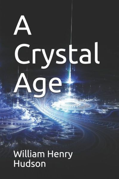 Cover for William Henry Hudson · A Crystal Age (Pocketbok) (2020)