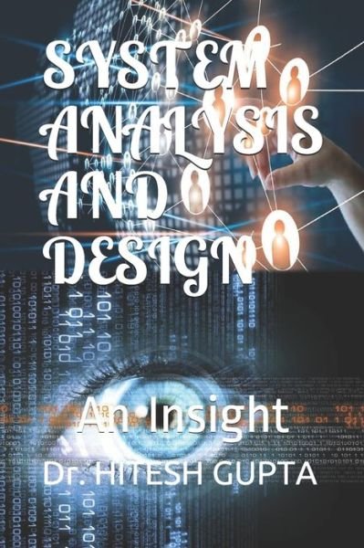 Cover for Hitesh Gupta · System Analysis and Design: An Insight - I (Pocketbok) (2020)