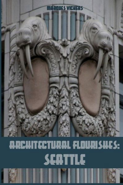 Cover for Marques Vickers · Architectural Flourishes (Paperback Bog) (2020)