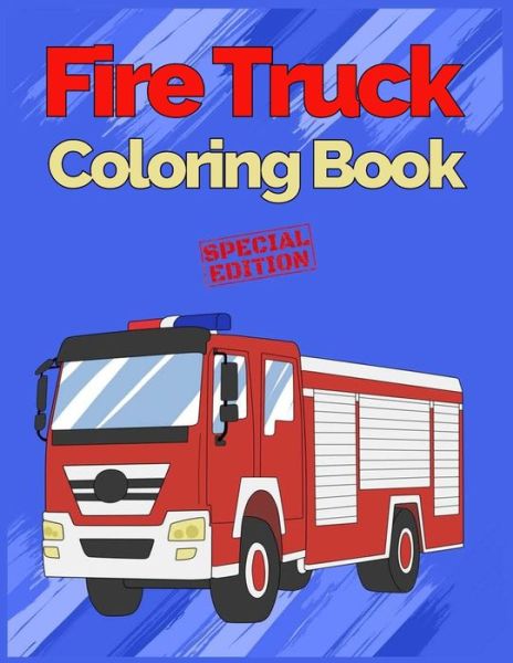 Cover for Kato K · Fire Truck Coloring Book (Paperback Book) (2020)