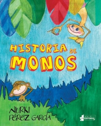 Cover for Niurki Pérez García · Historias de monos (Taschenbuch) (2020)