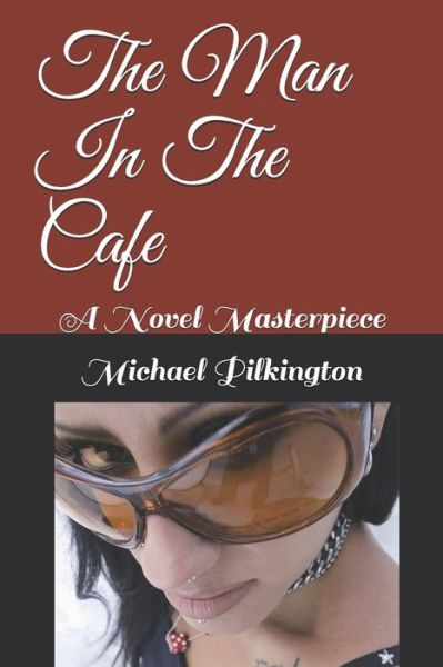 Cover for Michael Pilkington · The Man In The Cafe (Paperback Book) (2020)