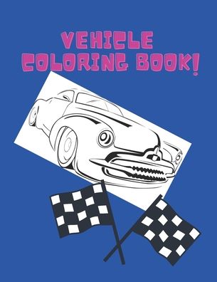 Cover for Anima Vero · Vehicle Coloring Book (Paperback Book) (2020)