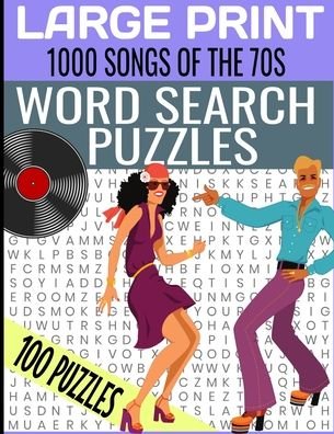 LARGE PRINT 1000 SONGS OF THE 70s WORD SEARCH PUZZLES - Mt Lee Press - Kirjat - Independently Published - 9798698798538 - perjantai 16. lokakuuta 2020