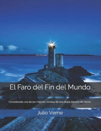 Cover for Julio Verne · El Faro del Fin del Mundo (Paperback Book) (2021)