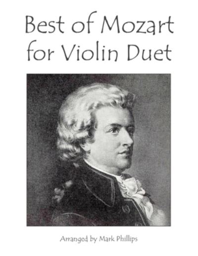 Cover for Mark Phillips · Best of Mozart for Violin Duet (Pocketbok) (2021)